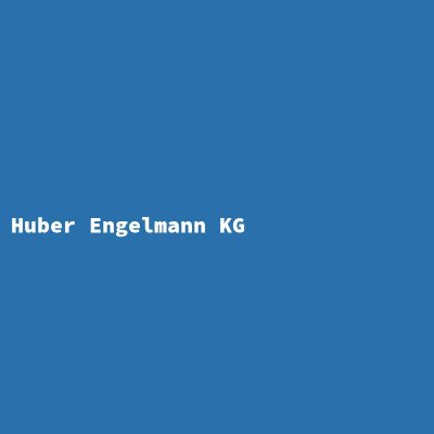 Hersteller: Huber Engelmann KG