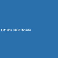 Beliebte Eisen-Rutsche