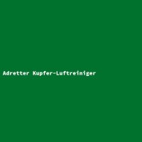Adretter Kupfer-Luftreiniger