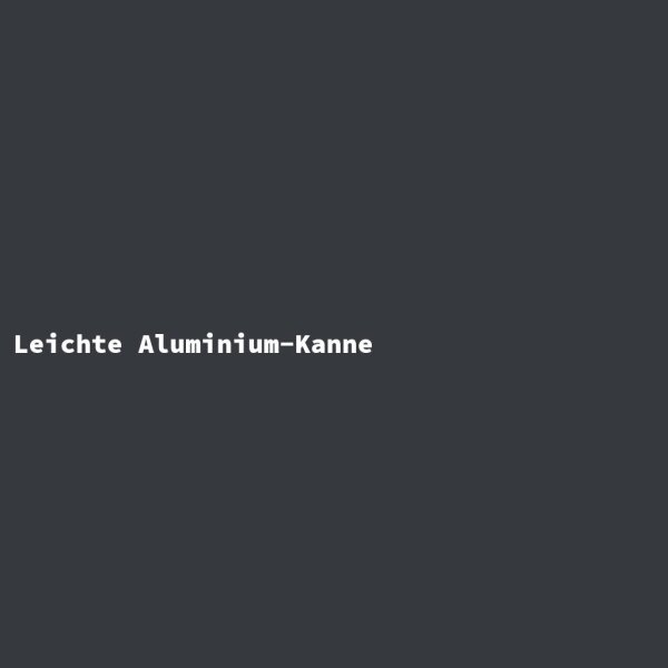 Leichte Aluminium-Kanne