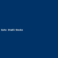Gute Stahl-Decke