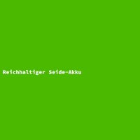 Reichhaltiger Seide-Akku