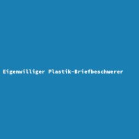 Eigenwilliger Plastik-Briefbeschwerer