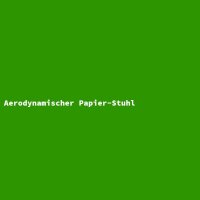 Aerodynamischer Papier-Stuhl